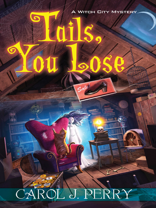 Title details for Tails, You Lose by Carol J. Perry - Available